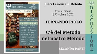 Dieci Lezioni sul Metodo  Fernando Riolo quotCè del Metodo nel nostro Metodoquot Seconda parte [upl. by Aday]