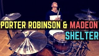 Porter Robinson amp Madeon  Shelter  Matt McGuire Drum Cover [upl. by O'Shee38]