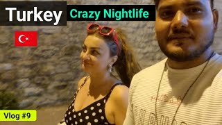 Turkey 🇹🇷 Craziest Nightlife  Must watch [upl. by Quin]