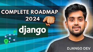 Master Django in 2024 Complete Developer Roadmap [upl. by Diarmit267]