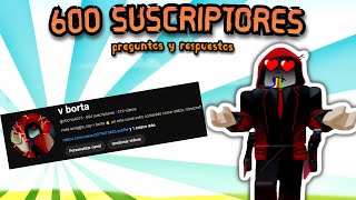 🌟ESPECIAL 600 suscriptores🌟😎 Preguntas y Respuestas [upl. by Vanya]