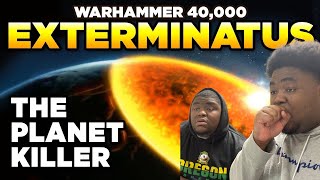 Twins React 40K EXTERMINATUS  The Planet Killer  Warhammer 40000 LoreHistory [upl. by Olotrab855]