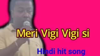 Meri Vigi Vigi siviral music song hindisong humetumsepyaarkitna coversong singer [upl. by Yumuk392]