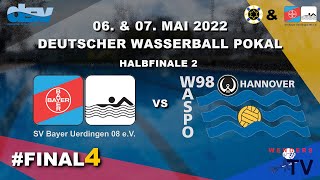 Deutscher Wasserball Pokal Final Four 2022  Halbfinale 2  Herren [upl. by Halstead999]