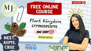 Gymnosperms One Shot  Plant Kingdom  NEET 2024  AIIMS  CBSE  Chapter 3  NCERT Biology with MJ [upl. by Arremat]