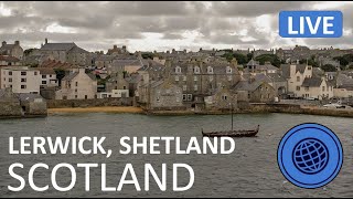 🌎 LIVE Cam Lerwick  Town in Mainland Shetland Scotland 7222022 [upl. by Jaclin]