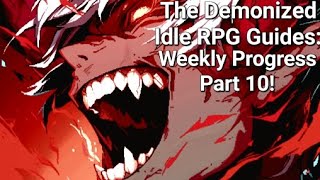 Weekly Rewards Part 10  The Demonized Idle RPG [upl. by Llenwad]