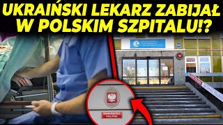 UKRAIŃSKI LEKARZ Z ZARZUTAMI ZABÓJSTWA W SZPITALU [upl. by Melina]