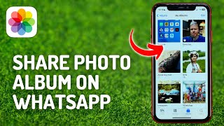 How to Share iPhones Photo Album on Whatsapp  Full Guide [upl. by Joby]