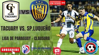 TACUARY vs SPLUQUEÑO EN VIVO ⚽ PARAGUAY CLAUSURA  FECHA 15 [upl. by Nivonod736]