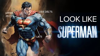 Get The Superman Body The Ultimate Workout Plan [upl. by Eugaet118]