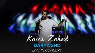 Kasra Zahedi  Darya Sho I Live In Concert  کسری زاهدی  دریا شو [upl. by Yssep]