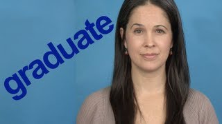 How to Pronounce GRADUATE  Word of the Week  American English [upl. by Yelkcub]