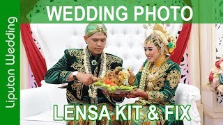 PHOTO WEDDING MENGGUNAKAN LENSA KIT 18105mm dan Fix 50mm F 18 VLOG  36 [upl. by Ninnette]