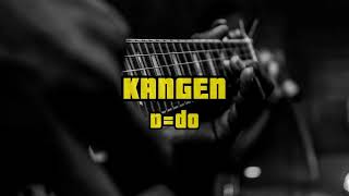 Dewa 19  Kangen Backing Track [upl. by Audrye]