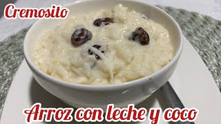 ARROZ CON LECHE Y COCO BIEN CREMOSITO lechecremoso postres [upl. by Hakkeber750]