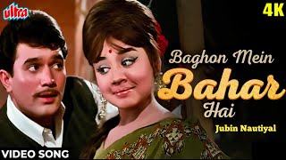 Baghon Mein Bahar Jubin Nautiyalofficial song  Aradhana  Sharmila Tagore amp Rajesh Khanna [upl. by Ennirok]