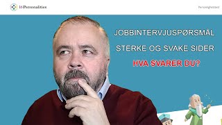 Jobbintervjuet Sterke Og Svake Sider [upl. by Anaicilef161]