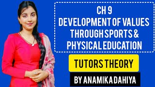 Ch 9 Development of Values through Sports and Physical Education  HPE 1st  DElEd  tutorstheory [upl. by Sakovich]