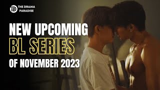 14 New Upcoming BL Series in November 2023 to Watch [upl. by Chee]