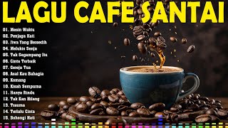 LAGU CAFE POPULER 2024  AKUSTIK CAFE SANTAI 2024 Full Album  AKUSTIK LAGU INDONESIA 2024 95 [upl. by Elinore]