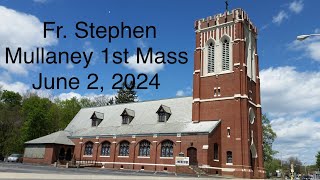 Fr Stephen J Mullaney’s First Mass of Thanksgiving  June 2 2024 [upl. by Nosnek]