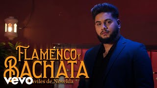 Daviles de Novelda  Flamenco y Bachata [upl. by Oram]