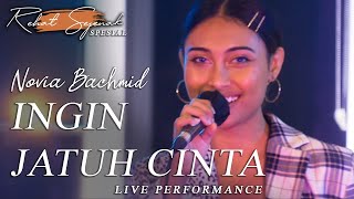 NOVIA BACHMID  INGIN JATUH CINTA REHAT SEJENAK SPESIAL PERFORMANCE [upl. by Elocaj]