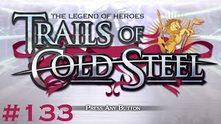 The Legend Of Heroes Trails Of Cold Steel Playthrough Part 133  Its The Manway [upl. by Rosmunda402]