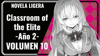 Classroom of the Elite  Año 2  Volumen 10 NOVELA LIGERA [upl. by Moll416]