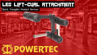 Powertec Leg CurlExtension Attachment  Quick Thoughts Review [upl. by Ahsimak]