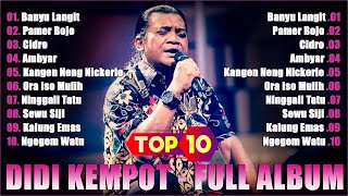 Banyu Langit  Pamer Bojo  Cidro  Top 10 Lagu Didi Kempot  Didi Kempot The Best Campursari 2024 [upl. by Annaerda73]