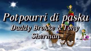 Potpourri di pasku  Daddy Brokke amp Tony Sherman [upl. by Rosanne500]