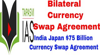 Currency Swap Between India and Japan  Bilateral Currency Swap Agreement  Current Affairs 2018 [upl. by Aikrahs]