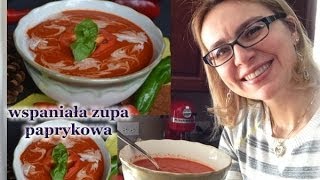 Aromatyczna zupa paprykowa  super smaczna i zdrowa  kierunek zdrowie [upl. by Tecla]