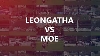 2nd Semi Final Highlights  Leongatha v Moe [upl. by Berenice940]