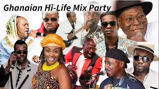 Ghanaian HiLife Mix Party Featuring Daddy Lumba Akosua Agyapong Paapa Yankson Ofori Amponsah etc [upl. by Caputto]