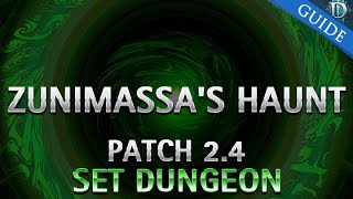 Diablo 3  Zunimassas Haunt Set Dungeon Guide Patch 24 [upl. by Nilahs580]