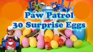 The Assistant Opens 30 Funny Surprise Eggs and Paw Patrol Toys [upl. by Rehpetsirhc]