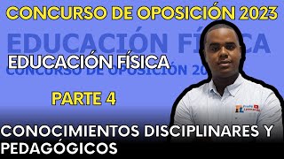 EXAMEN DE EDUCACIÓN FÍSICA  CONOCIMIENTOS DISCIPLINARES Y PEDAGÓGICOS CONCURSO DE OPOSICIÓN 2023 [upl. by Cence]