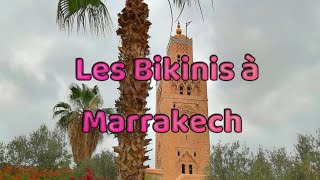 144  Les Bikinis à Marrakech [upl. by Anyk]