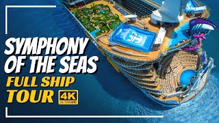 Royal Caribbean Symphony of the Seas  Full Ship Walkthrough Tour amp Review  4K  All Public Spaces [upl. by Atipul546]