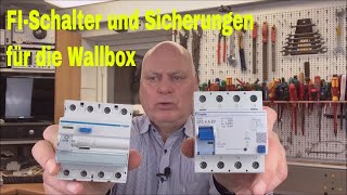 Wallbox Installation FISchalter Sicherungen Leitungen auf was man dabei achten soll [upl. by Gentes160]