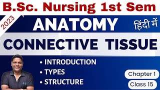 CLASS 17  CONNECTIVE TISSUE  Unit 1 BSc Nursing 1st Sem  Anatomy amp Physiology [upl. by Boak]