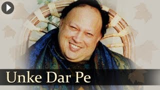 Unke Dar Pe  Nusrat Fateh Ali Khan  Evergreen Qawwali Songs [upl. by Ethe614]