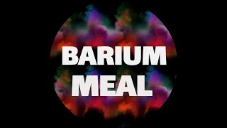 Barium Meal [upl. by Anelav]