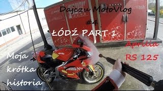 Dajczu MotoVlog 4  Trochę o RS 125  Dlaczego Aprilia  Moja krótka historia [upl. by Prinz946]