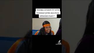 Neema citizen TV today Wednesday full episode [upl. by Sakiv]