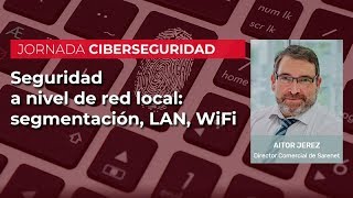 Seguridad a nivel de red local segmentación LAN WiFi Aitor Jerez [upl. by Dotti]