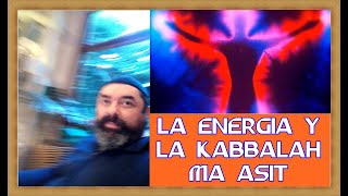 LA ENERGIA Y LA KABBALAH PRÁCTICA [upl. by Rhoda]